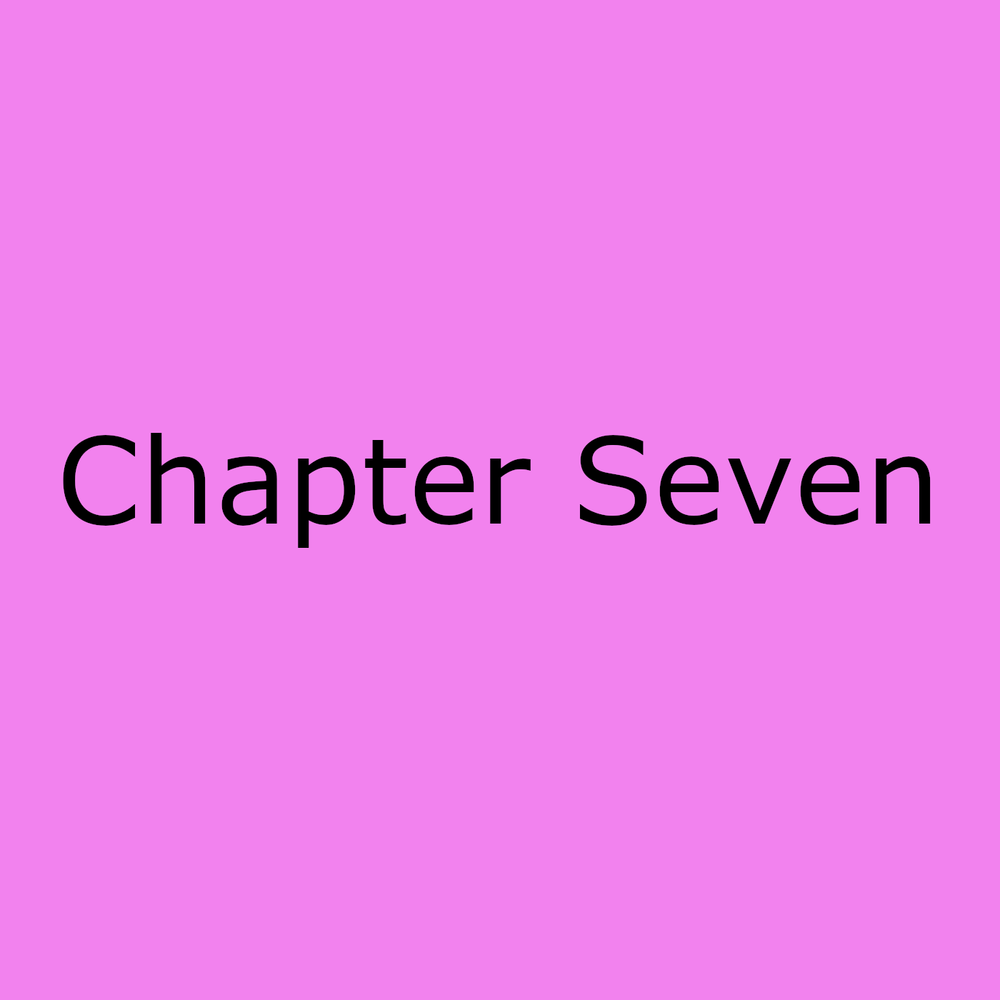 Chapter Seven